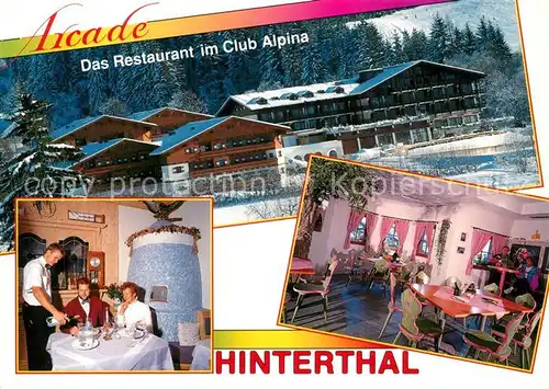 AK / Ansichtskarte Hinterthal Restaurant Arcade Club Alpina Hinterthal