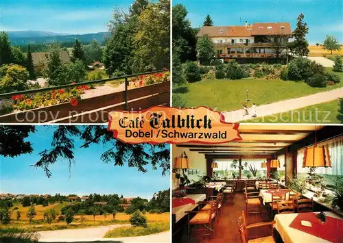 AK / Ansichtskarte Dobel_Schwarzwald Cafe Pension Talblick Landschaftspanorama Dobel Schwarzwald