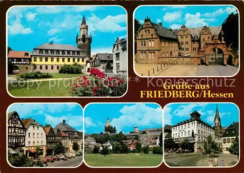 AK / Ansichtskarte Friedberg_Hessen Adolfsturm Renaissance Schloss Kaiserstrasse Teilansicht Friedberg Hessen