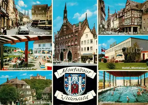 AK / Ansichtskarte Montabaur_Westerwald Kirchstr Autobahnraststaette Schloss Rathaus Markt Hotel Hallenbad Montabaur_Westerwald