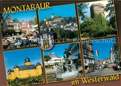 AK / Ansichtskarte Montabaur_Westerwald Am Rathaus Stadtansicht Wolfsturm Schloss Schusterbrunnen Fussgaengerzone Montabaur_Westerwald