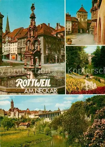 AK / Ansichtskarte Rottweil_Neckar Brunnen Altstadt Schwarzes Tor Parkanlagen Bruecke Rottweil Neckar