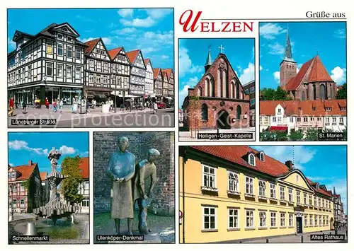 AK / Ansichtskarte Uelzen_Lueneburger_Heide Fachwerk Lueneburger Strasse Schnellenmarkt Ulenkoeper Denkmal Heiligen Geist Kapelle Uelzen_Lueneburger_Heide