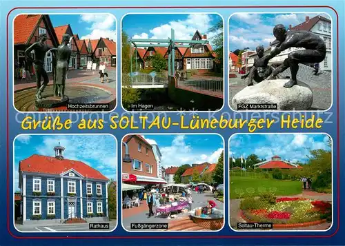 AK / Ansichtskarte Soltau Hagen Hochzeitsbrunne Therme Rathaus FGZ Marktstrase Skulptur Soltau
