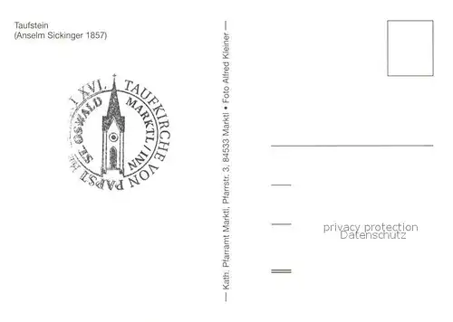 AK / Ansichtskarte Marktl_Inn Taufstein Anselm Sickinger Pabst Benedikt Marktl_Inn