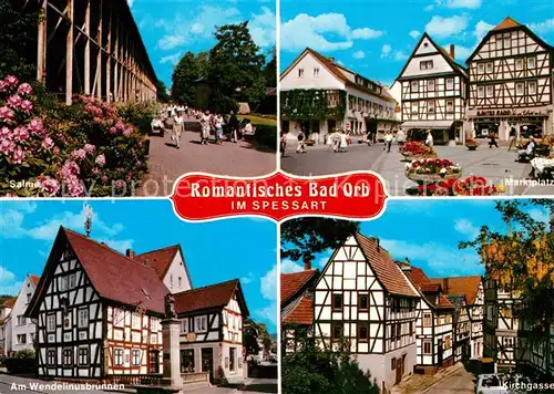 AK / Ansichtskarte Bad_Orb Saline Marktplatz Wendelinusbrunnen Kirchegasse Fachwerkhaeuser Bad_Orb