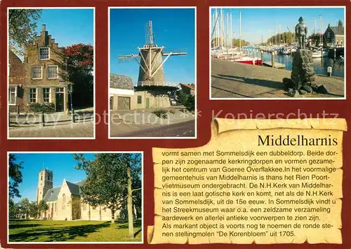 AK / Ansichtskarte Middelharnis Giebelhaus Kirche Windmuehle Hafen Denkmal Middelharnis