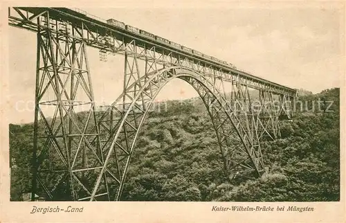 AK / Ansichtskarte Muengsten Kaiser Wilhelm Bruecke Muengsten