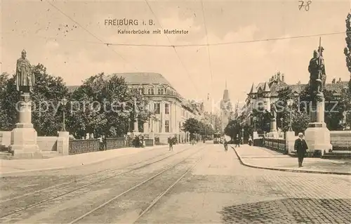 AK / Ansichtskarte Freiburg_Breisgau Kaiserbruecke mit Martinstor Freiburg Breisgau