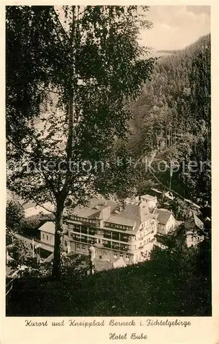 AK / Ansichtskarte Berneck_Bad Hotel Bube Berneck_Bad