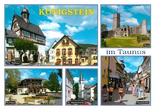 AK / Ansichtskarte Koenigstein_Taunus Historisches Rathaus Fachwerk Burgruine Hauptstrasse Fussgaengerzone Kirche Kurhaus Koenigstein_Taunus