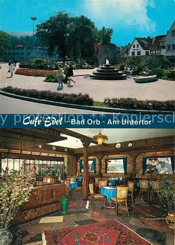 AK / Ansichtskarte Bad_Orb Cafe Edel Platz Brunnen Bad_Orb