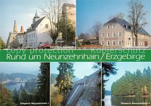 AK / Ansichtskarte Neunzehnhain Gaststaette Kalkwerk Heinzebank Talsperre I und II Neunzehnhain