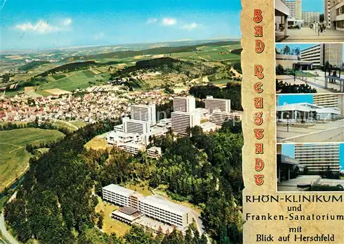AK / Ansichtskarte Bad_Neustadt Fliegeraufnahme Rhoen Klinikum Franken Sanatorium Bad_Neustadt