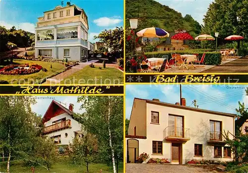 AK / Ansichtskarte Bad_Breisig Hotel Pension Haus Mathilde Gartenterrasse Bad_Breisig
