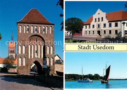 AK / Ansichtskarte Usedom Anklamer Tor Marienkirche Amt Zeesenboot Usedomer See Usedom