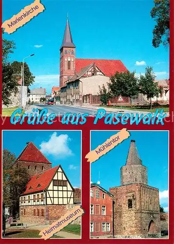 AK / Ansichtskarte Pasewalk_Mecklenburg_Vorpommern Marienkirche Muehlentor Heimatmuseum  Pasewalk_Mecklenburg