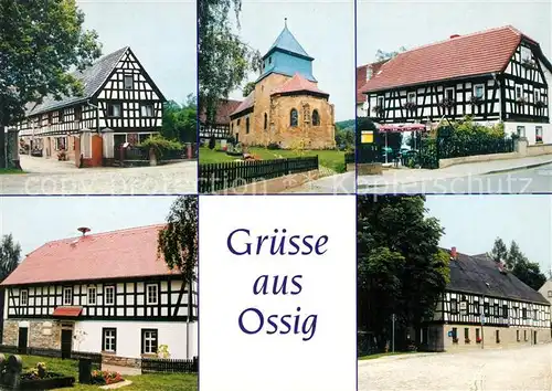 AK / Ansichtskarte Ossig Pension Lindenhof Kirche Ossiger Ratsstuebl Alte Schule Gaststaette zum Hirsch Ossig