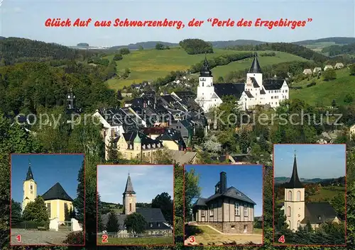 AK / Ansichtskarte Schwarzenberg_Erzgebirge Sankt Annenkirche Gruenstaedtel Lutherkirche Poehla Kapelle Bermsgruen Schwarzenberg Erzgebirge