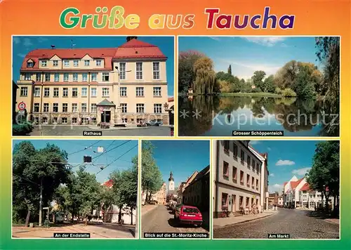 AK / Ansichtskarte Taucha_Sachsen Rathaus Endstelle Sankt Moritz Kirche Markt grosser Schoeppenteich Taucha Sachsen