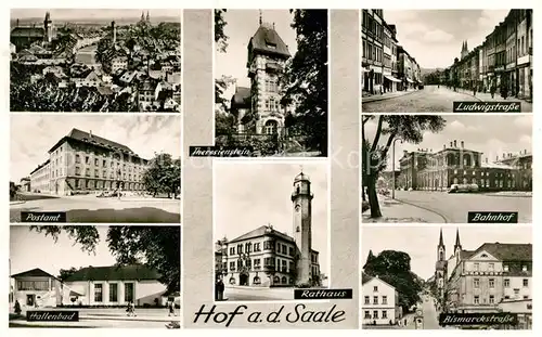 AK / Ansichtskarte Hof_Saale Theresienstein Postamt Hallenbad Ludwigstrasse Bahnhof Bismarckstrasse Hof_Saale