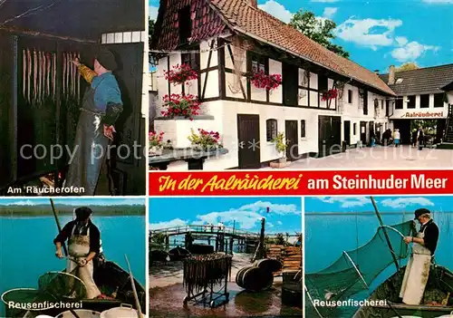 AK / Ansichtskarte Steinhude Aalraeucherei am Steinhuder Meer Raeucherofen Reusenfischerei Steinhude