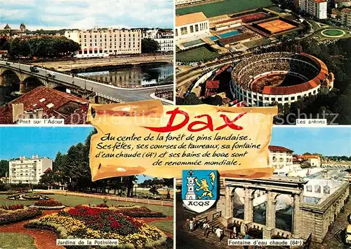 AK / Ansichtskarte Dax_Landes Pont sur l Adour Les arenes Jardins de la Potiniere  Dax_Landes