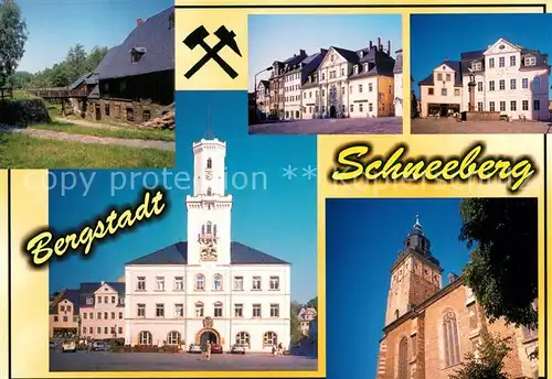 AK / Ansichtskarte Schneeberg_Erzgebirge Pochwerk Siebenschlehen Buergerhaus Markt  Schneeberg Erzgebirge