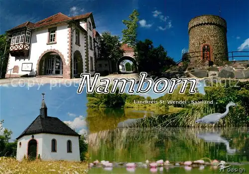 AK / Ansichtskarte Namborn Rathaus Liebenburg Wendelinuskapelle Klosterweiher Namborn