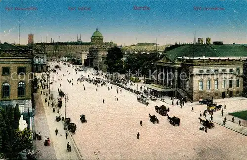 AK / Ansichtskarte Berlin Kgl Schloss Universitaet und Opernhaus Berlin