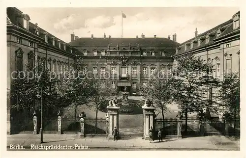 AK / Ansichtskarte Berlin Reichspraesidenten Palais Berlin