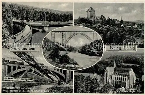 AK / Ansichtskarte Remscheid Talsperre Muengestener Bruecke Schloss Burg Wuppertal Schwebebahn Altenberger Dom Remscheid