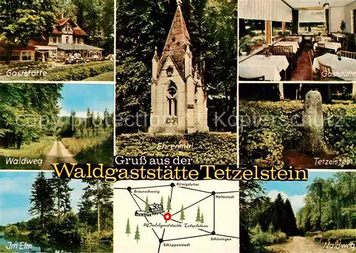 AK / Ansichtskarte Koenigslutter_Elm Waldgaststaette Tetzelstein Waldweg Landschaftspanorama Elm Ehrenmal Koenigslutter Elm