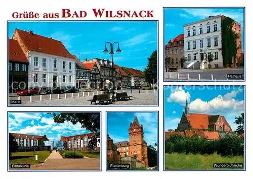 AK / Ansichtskarte Bad_Wilsnack Markt Rathaus Elbtalklinik Plattenburg Wunderblutkirche Bad_Wilsnack