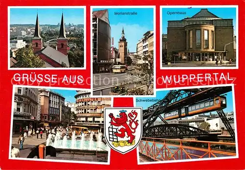 AK / Ansichtskarte Wuppertal Stadtbild mit Kirche Morianstrasse Opernhaus Fussgaengerzone Wasserspiele Schwebebahn Wappen Wuppertal