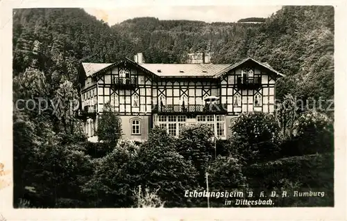 AK / Ansichtskarte Dittersbach_Boehmische_Schweiz Erholungsheim Rumburg Dittersbach_Boehmische
