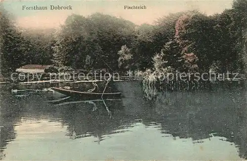 AK / Ansichtskarte Dobrock Forsthaus Dobrock mit Fischteich Dobrock