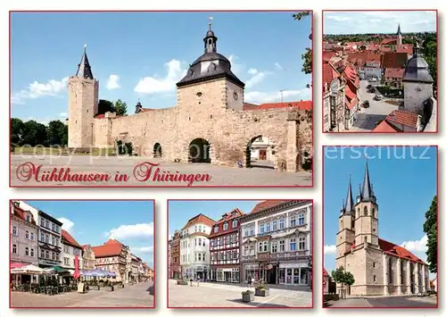 AK / Ansichtskarte Muehlhausen_Thueringen Wehranlage mit Rabenturm Frauentor Rabenturm Steinweg Jakobikirche Muehlhausen Thueringen