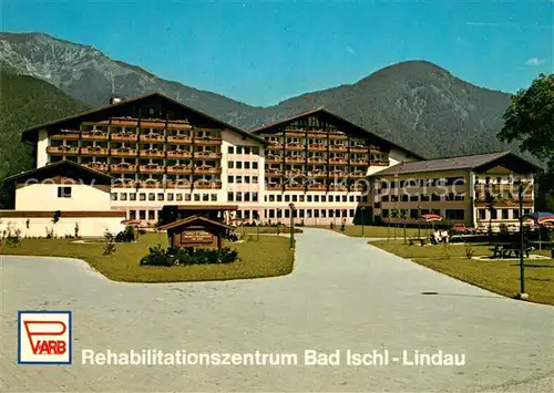 AK / Ansichtskarte Bad_Ischl_Salzkammergut Rehazentrum Lindau Bad_Ischl_Salzkammergut