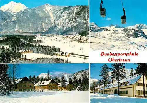 AK / Ansichtskarte Obertraun Bundessportschule Dachstein Seilbahn Obertraun
