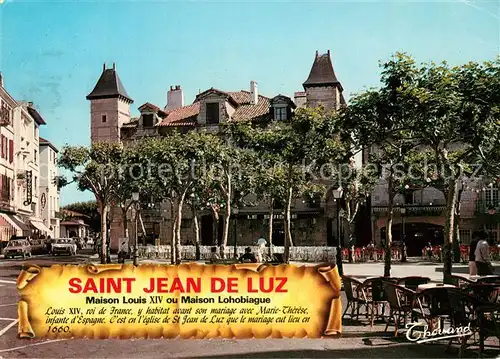 AK / Ansichtskarte Saint Jean de Luz Maison Louis XIV Saint Jean de Luz