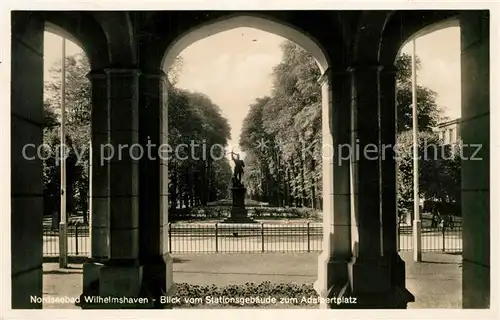 AK / Ansichtskarte Wilhelmshaven Blick vom Stationsgebaeude zum Adalbertplatz Wilhelmshaven