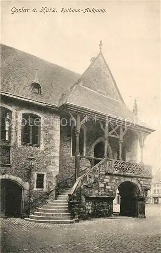 AK / Ansichtskarte Goslar Rathaus Aufgang Goslar
