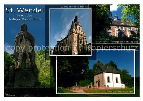 AK / Ansichtskarte Wendel_St Heiliger Wendelinus Wendelinus Basilika Magdalenenkapelle Wendel_St