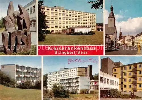 AK / Ansichtskarte Ingbert_St Kreiskrankenhaus Kirche Denkmal Ingbert_St