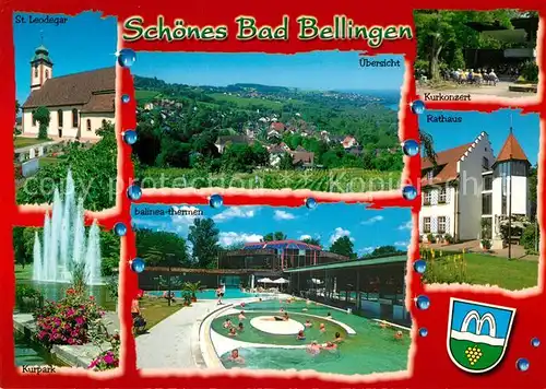 AK / Ansichtskarte Bad_Bellingen Sankt Leodegar Kurkonzert Rathaus Balinea Thermen Kurpark  Bad_Bellingen