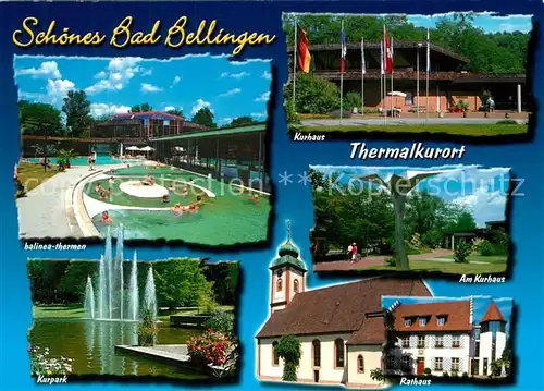 AK / Ansichtskarte Bad_Bellingen Balinea Thermen Kurhaus Rathaus Kurpark Bad_Bellingen