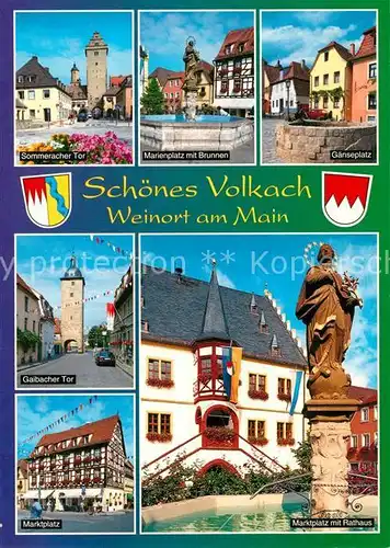 AK / Ansichtskarte Volkach Sommeracher Tor Marienplatz Brunnen Gaenseplatz Marktplatz Rathaus  Volkach