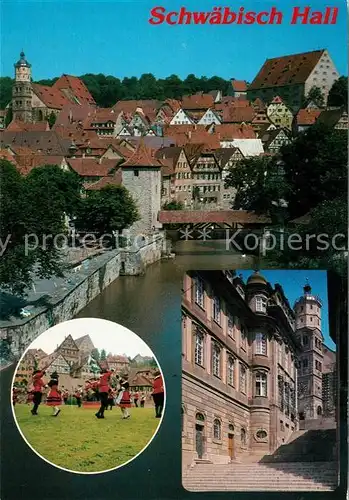 AK / Ansichtskarte Schwaebisch_Hall Panorama Stadtansicht Volkstanzgruppe Schwaebisch Hall