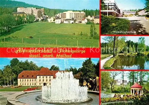 AK / Ansichtskarte Alexandersbad_Bad Luisenquelle Volkshochschule Kurpark Markgraefliches Schloss Alexandersbad_Bad